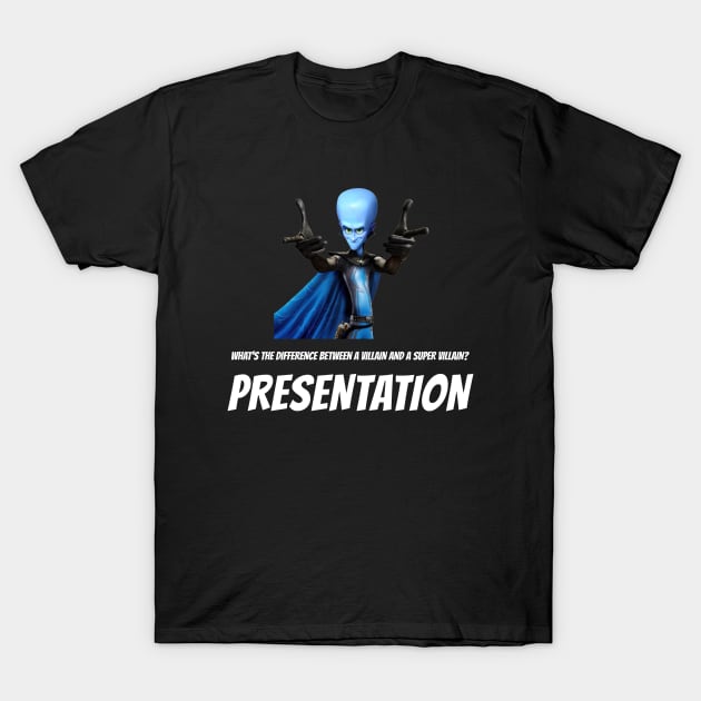 Megamind Presentation T-Shirt by Tracy Daum